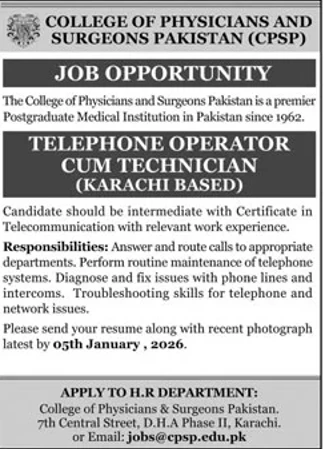 college of physicians and surgeons pakistan cpsp job advertisement for telephone operator position, karachi technical support vacancy notice